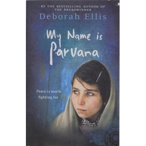 Deborah Ellis - My Name Is Parvana