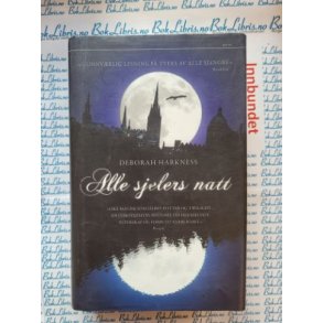Deborah Harkness - Alle Sjelers natt