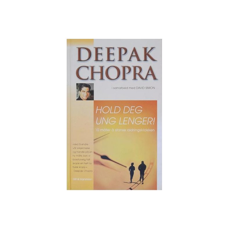 Deepak Chopra - Hold deg ung lenger!