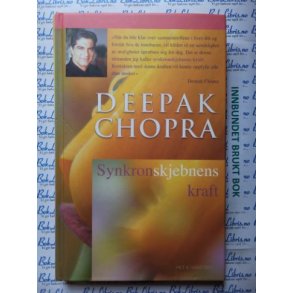 Deepak Chopra - Synkronskjebnens kraft (Innbundet)