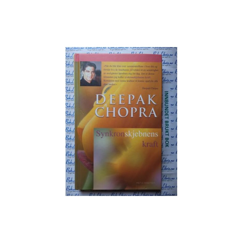 Deepak Chopra - Synkronskjebnens kraft (Innbundet)