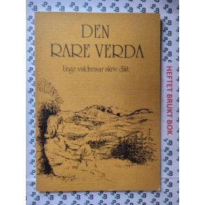 Den rare verda - Unge valdresar skriv dikt