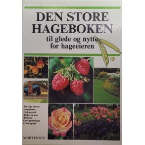 Den store Hageboken til glede og nytte for hageeieren