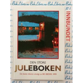 Den store Juleboken 1999 - Utgitt av BoBedre