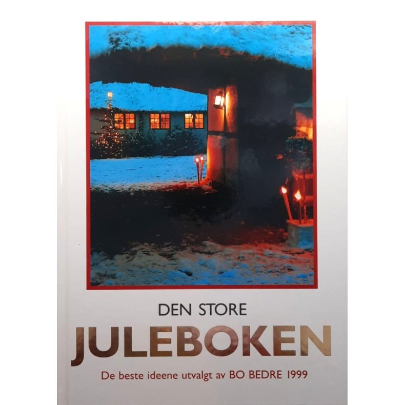 Den store juleboken Bo bedre 1999 (Innbundet)