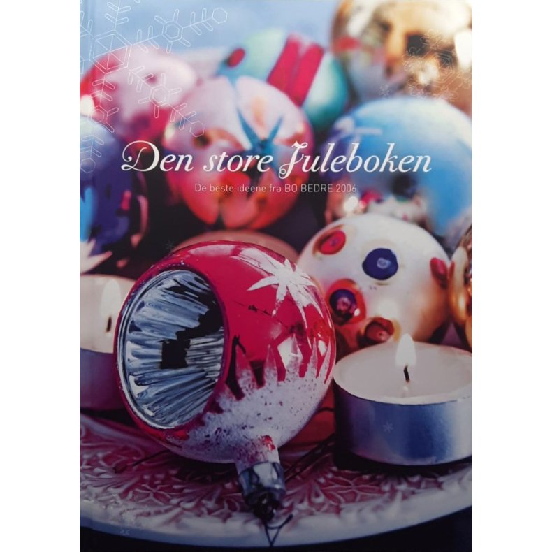 Den store juleboken Bo bedre 2006 (Innbundet)