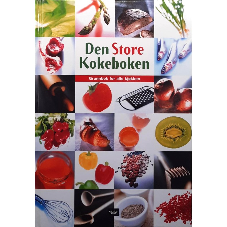 Den store kokeboken - Grunnbok for alle kj�kken