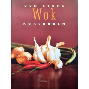 Den store wok kokeboken (Innbundet)