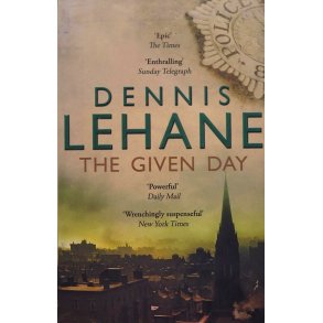 Dennis Lehane - The Given Day