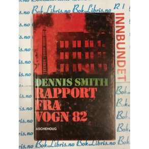 Dennis Smith - Rapport fra vogn 82 (I)