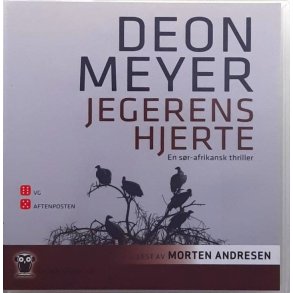 Deon Meyer - Jegerens hjerte (Lydbok)