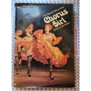 Derek & Julia Parker - The Natural history of the Chorus girl