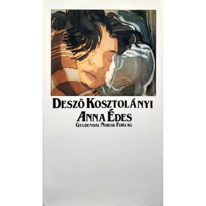 Desz� Kosztol�nyi - Anna �des (Innbundet)
