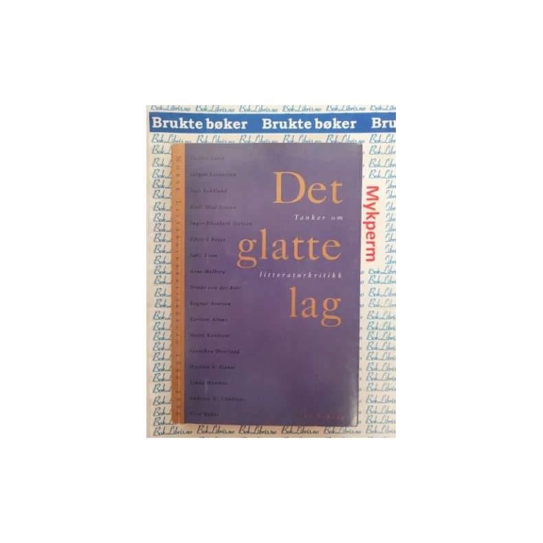 Det glatte lag - Tanker om litteraturkritikk