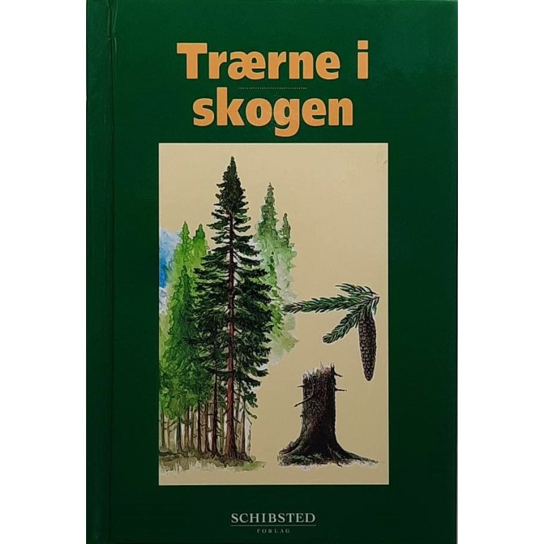 Det norske Skogselskap - Trrne i skogen 