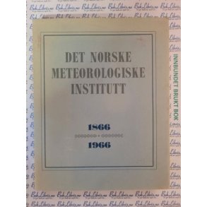 Det norske meteorologiske institutt 1866-1966