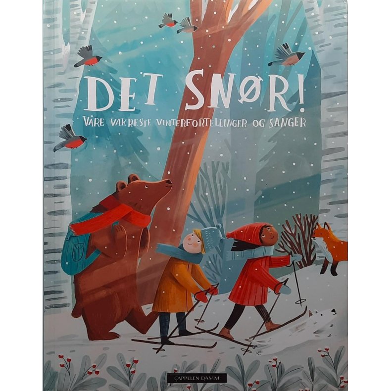 Det snr! Vre vakreste vinterfortellinger og sanger