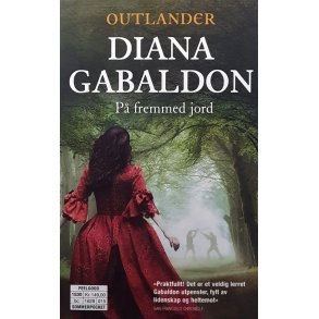 Diana Gabaldon - Outlander Bok 2. P� fremmed jord (Heftet)