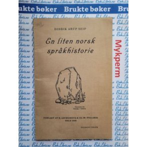 Didrik Arup Seip - En liten norsk sprkhistorie