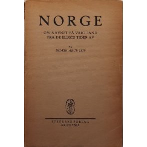 Didrik Arup Seip - Norge - om navnet p� v�rt land fra de eldste tider av - (Heftet)