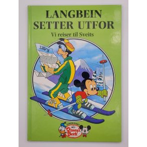 Disney - Langbein setter utfor - Vi reiser til Sveits