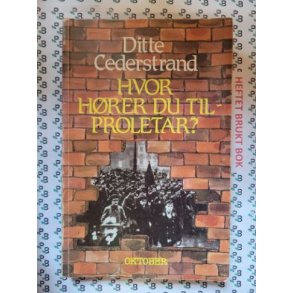 Ditte Cederstrand - Hvor hrer du til proletar?