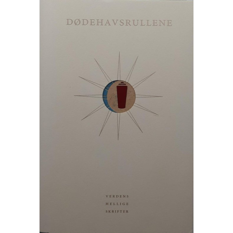 Ddehavsrullene - Verdens hellige skrifter - (I)