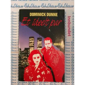 Dominick Dunne - Et ideelt par