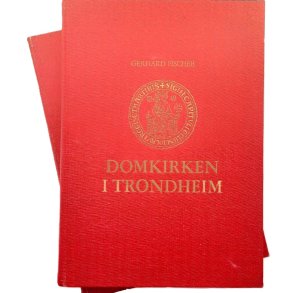 Domkirken i Trondheim Bind 1 og 2 - Gerhard Fischer - Bruktbok - Innbundet