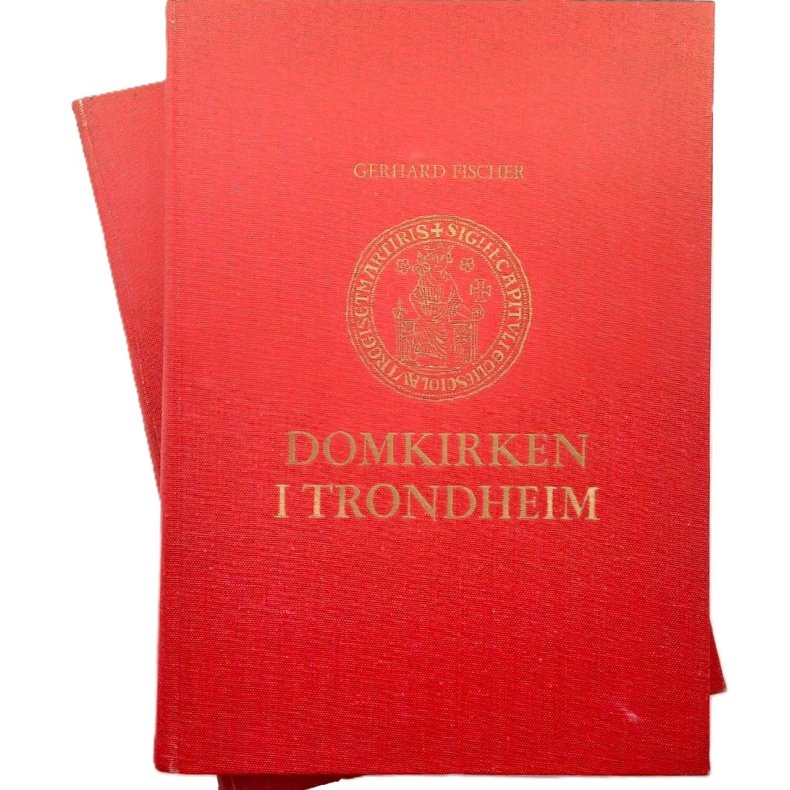 Domkirken i Trondheim Bind 1 og 2 - Gerhard Fischer - Bruktbok - Innbundet
