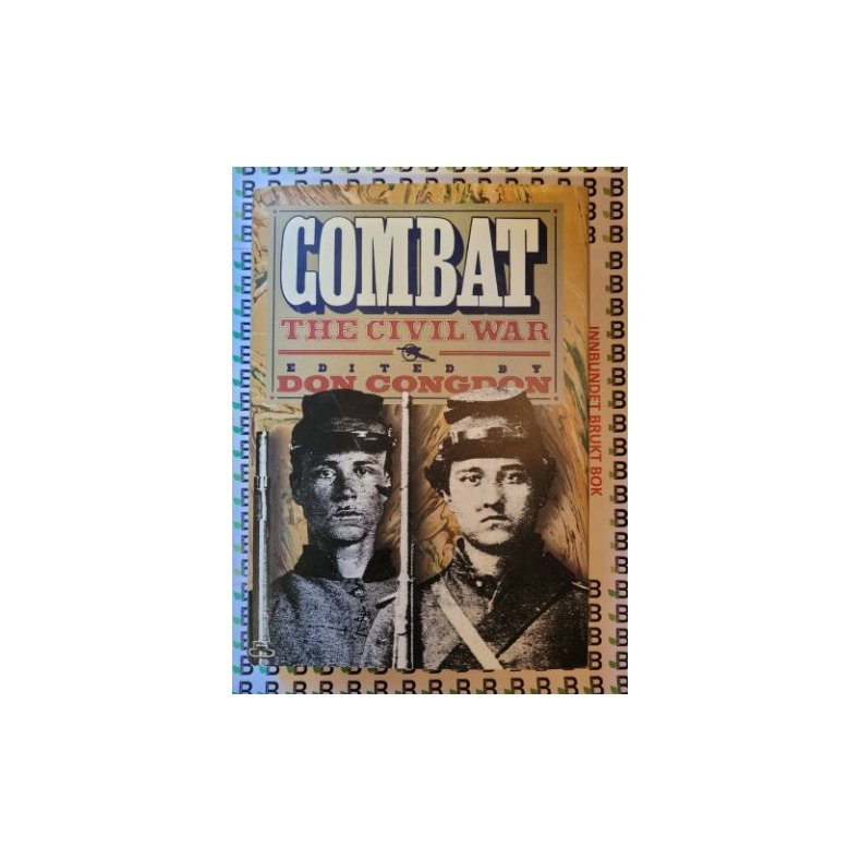 Don Congdon - Combat - The Civil War