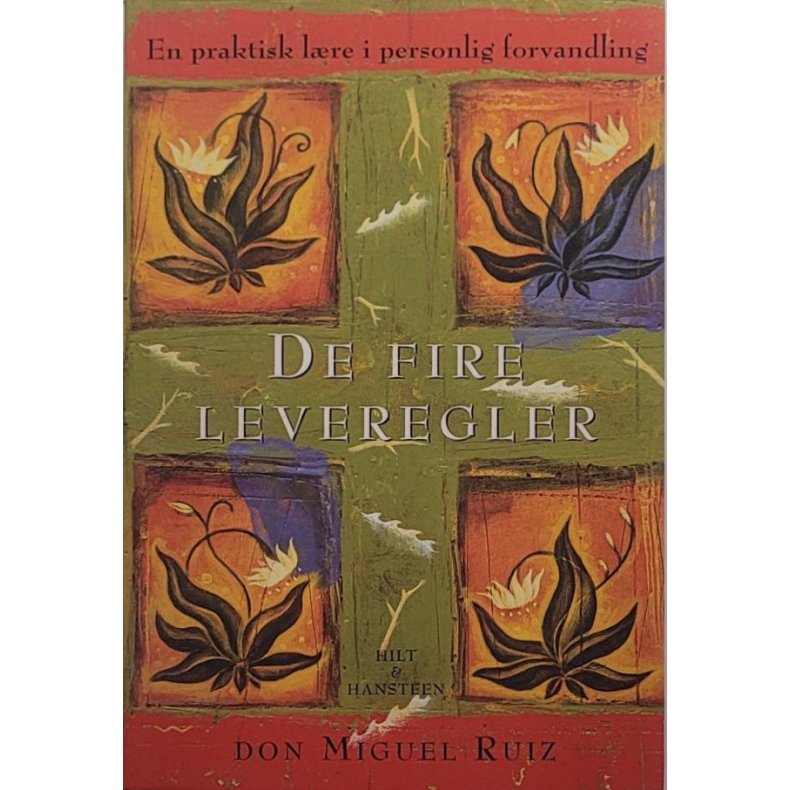 Don Miguel Ruiz - De fire leveregler