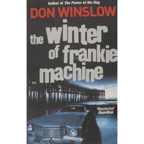 Don Winslow - The Winter of Frankie Machine