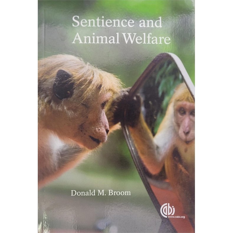 Donald M. Broom - Sentience and Animal Welfare