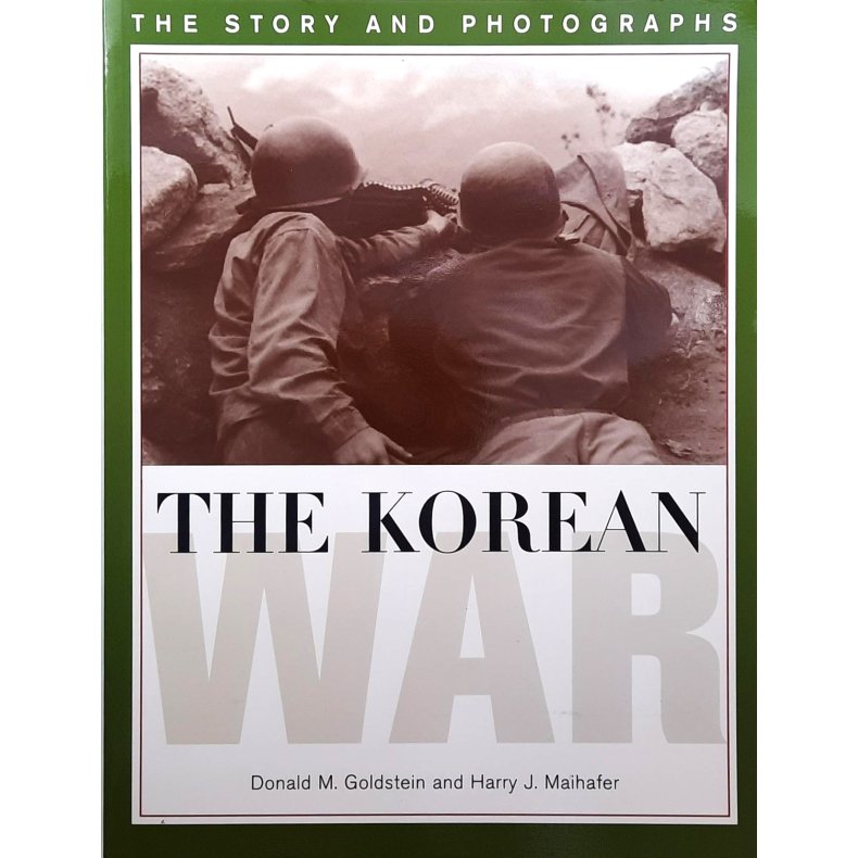 Donald M. Goldstein and Harry J Maihafer - The Korean War (Heftet)
