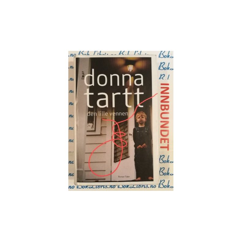 Donna Tartt - Den lille vennen (Innbundet)