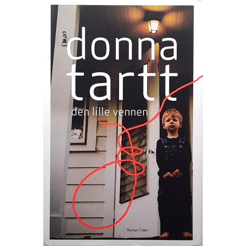 Donna Tartt - Den lille vennen (Innbundet)