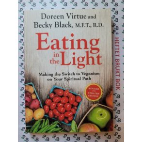 Doreen Virtue and Becky Black - Eating in the Light
