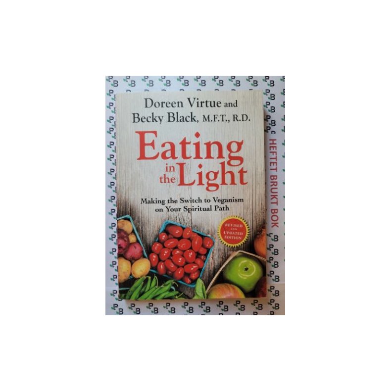 Doreen Virtue and Becky Black - Eating in the Light