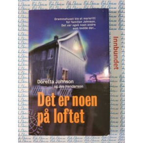 Doretta Johnson og Jim Henderson - Det er noen p loftet