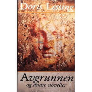Doris Lessing - Avgrunnen og andre noveller (Innbundet)