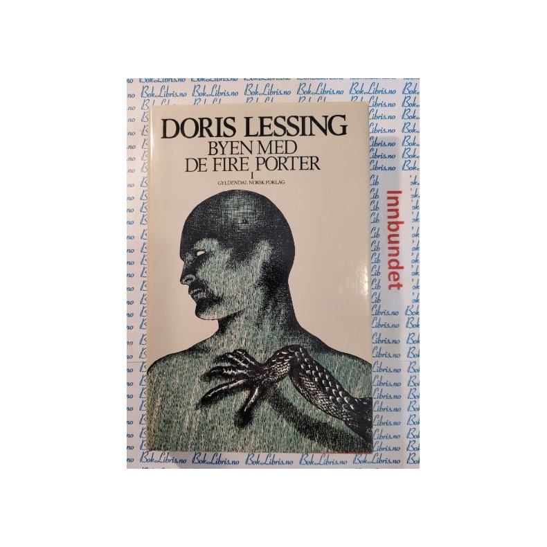 Doris Lessing - Byen med de fire porter I