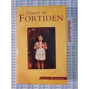 Doris Mortman - Fanget av fortiden