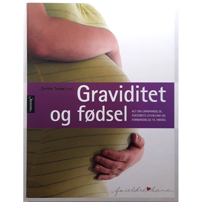 Dorthe Taxbl (red.) - Gravidiet og fdsel