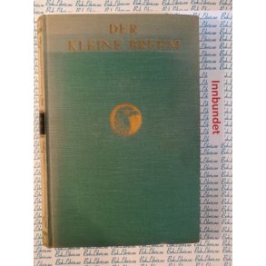 Dr. Walther Kahle - Der kleine Brehm - Das gesamte Tierreich in allgemeinverstndlicher Darstellung