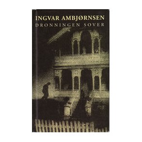 Ingvar Ambjrnsen - Dronningen sover