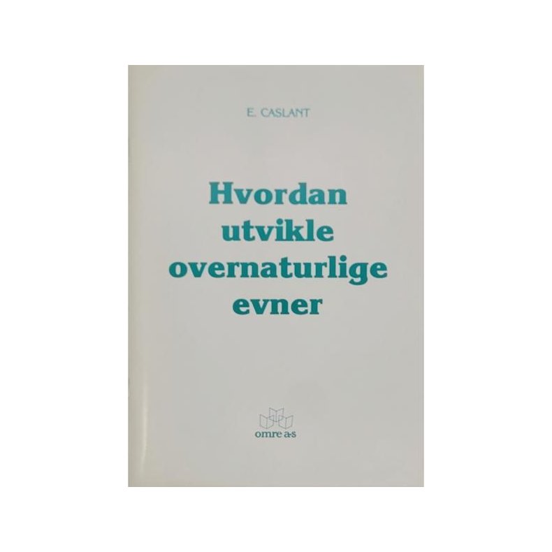 E. Caslant - Hvordan utvikle overnaturlige evner