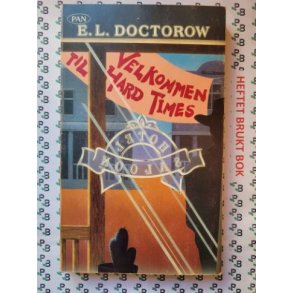 E. L. Doctorow - Velkommen til Hard Times