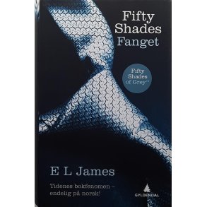 E. L. James - Fifty Shades Fanget - Innbundet