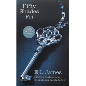 E. L. James - Fifty shades Fri - (Heftet)